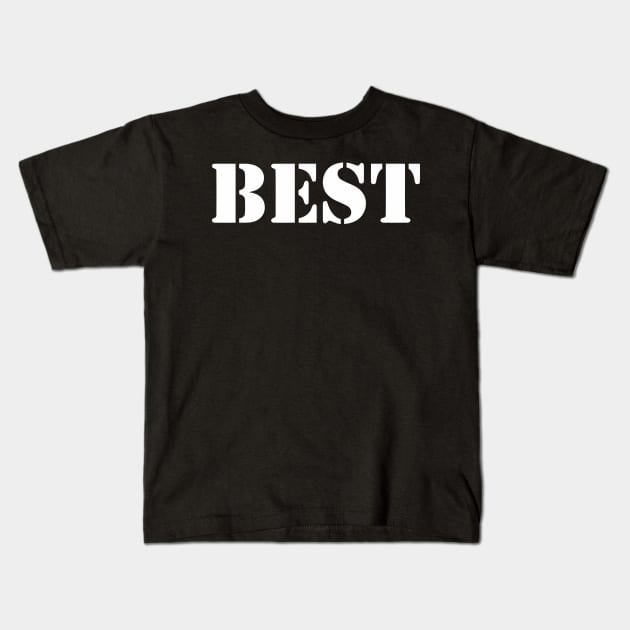BEST Kids T-Shirt by mabelas